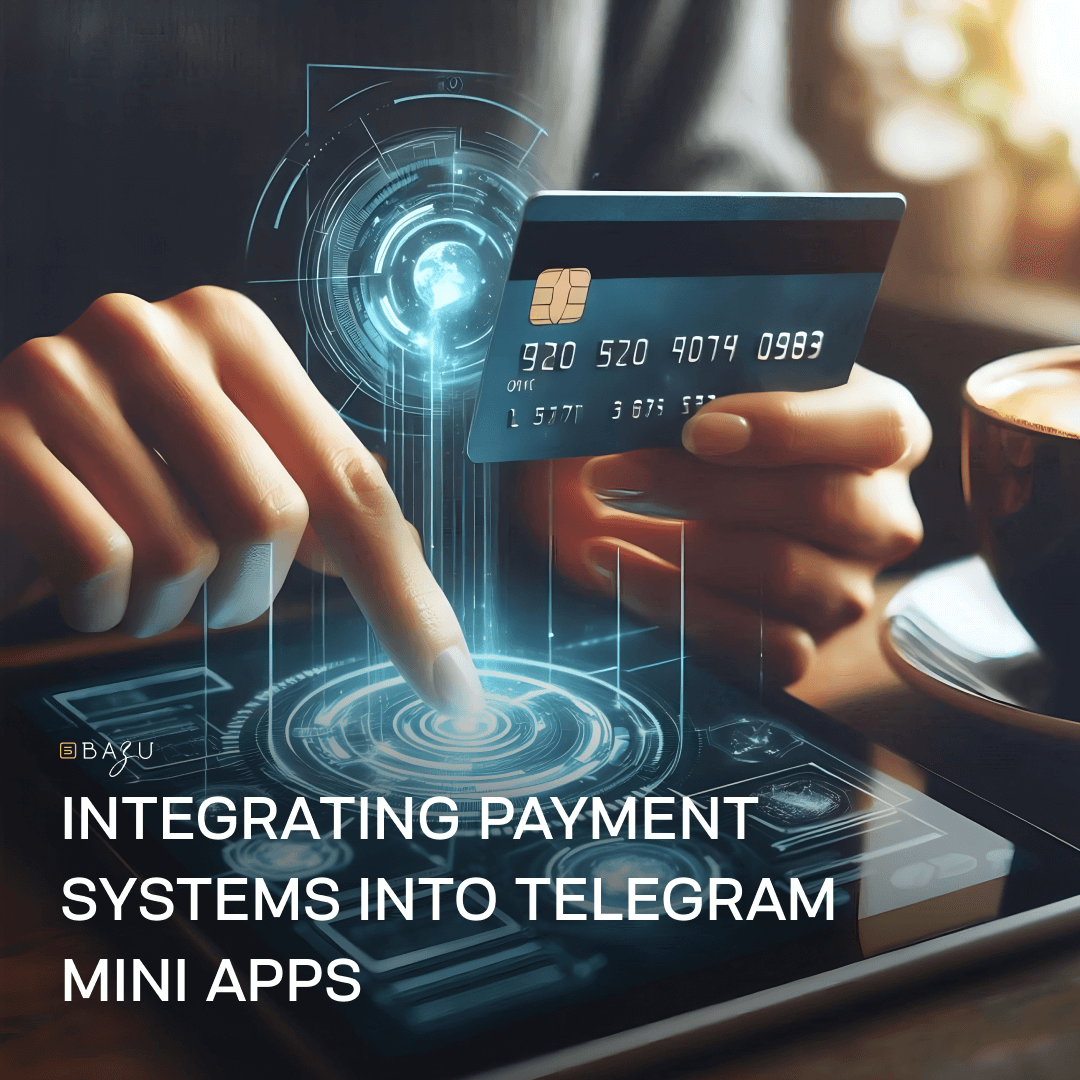 Integrating Payment Systems into Telegram Mini Apps