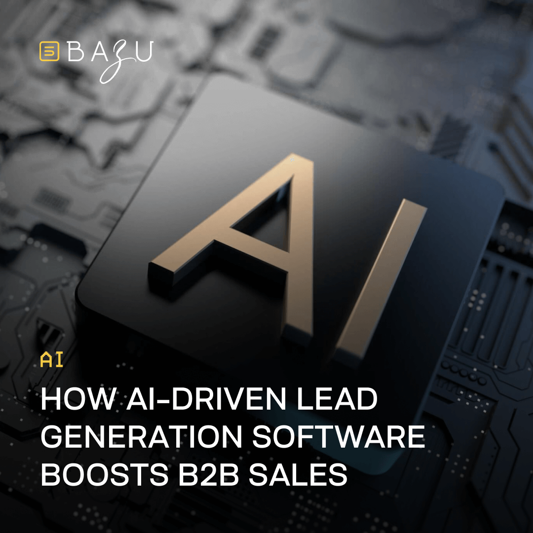 A promotional image featuring the BAZU logo and the text "How AI-Driven Lead Generation Software Boosts B2B Sales" over a tech-themed background with a large "AI" symbol.