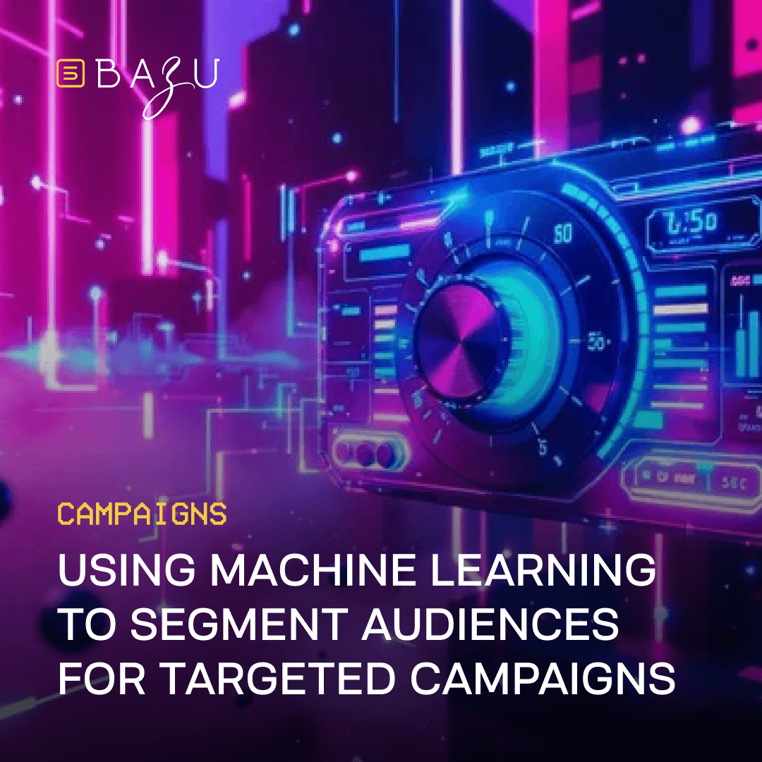 A futuristic control panel with glowing dials and digital displays highlights Bazu's "Using Machine Learning to Segment Audiences for Targeted Campaigns" in a vibrant tech setting.