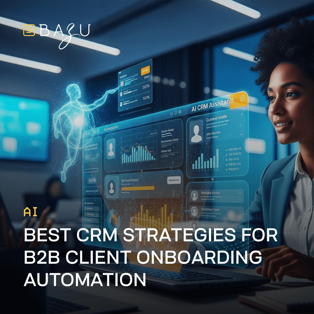 A professional works on a laptop displaying an AI CRM Assistant interface with charts and client data, enhanced by a holographic figure, showcasing BAZU's best CRM strategies for B2B client onboarding automation.
