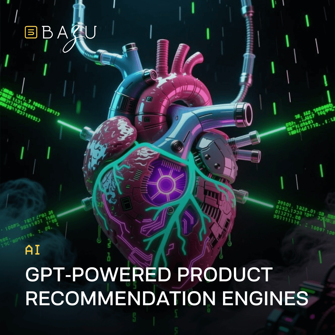 A futuristic cybernetic heart with glowing green and purple accents, surrounded by streaming code, represents BAZU's GPT-powered product recommendation engines.