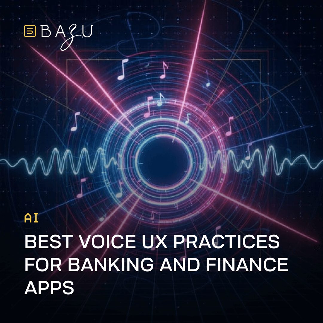 A vibrant neon-lit promotional graphic from BAZU showcasing AI-driven voice UX best practices for banking and finance apps, with radiating musical notes, sound waves, and a central glowing circle encircled by the title text in bold yellow and pink hues against a dark cosmic background.