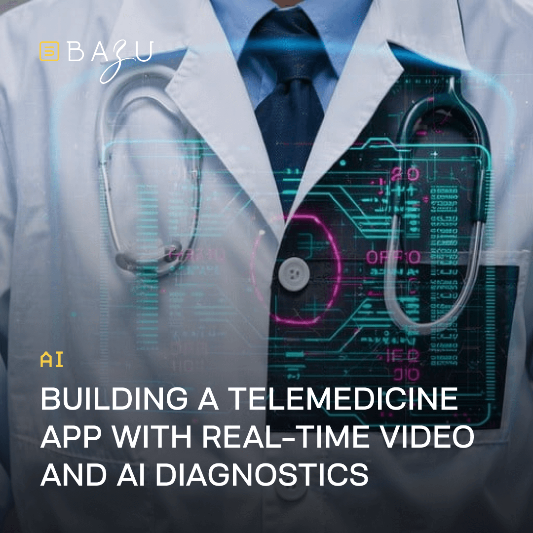 A futuristic promotional illustration for BAZU featuring a professional doctor in a white lab coat and blue tie with a glowing cybernetic stethoscope overlaid in neon circuits and holographic interfaces, centered on the innovative title "Building a Telemedicine App with Real-time Video and AI Diagnostics" against a sleek medical tech backdrop.