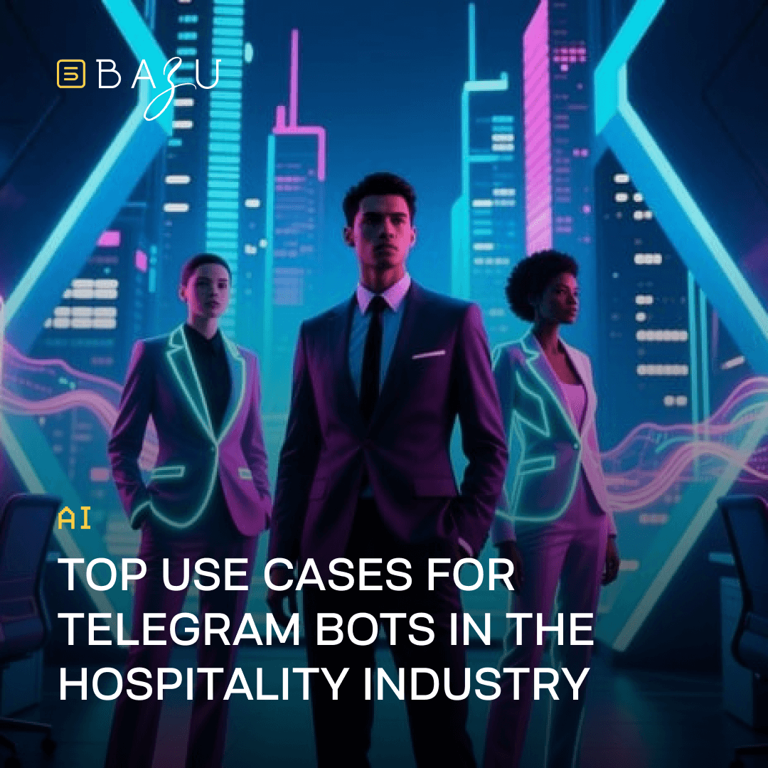 A cyberpunk-inspired promotional illustration for BAZU featuring three diverse professionals in glowing neon-edged suits standing confidently amid a vibrant futuristic cityscape of towering skyscrapers, overlaid with the engaging title "Top Use Cases for Telegram Bots in the Hospitality Industry" on a dynamic blue and purple backdrop.
