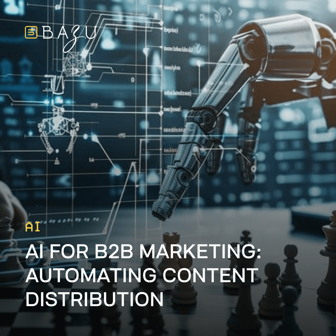 A sleek metallic robotic arm with articulated joints reaches forward over a chessboard featuring black and white pieces in a futuristic digital grid network illuminated by glowing lines and nodes, featuring the BAZU company logo and overlaid text "AI for B2B Marketing: Automating Content Distribution."