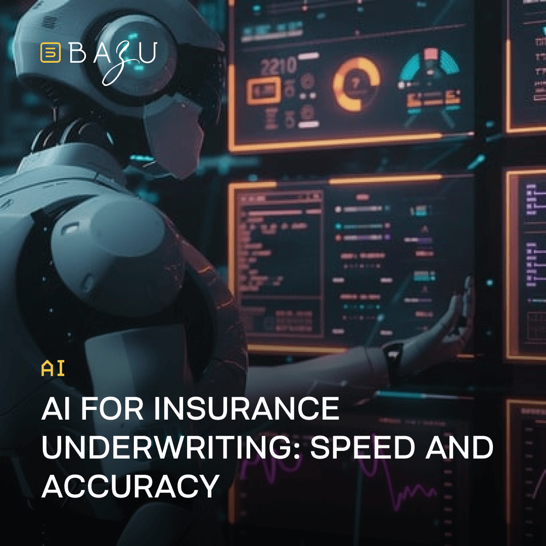 A futuristic promotional graphic from BAZU featuring a sleek android figure in a helmet interacting with glowing multi-monitor displays of charts and data visualizations, overlaid with text "AI for Insurance Underwriting: Speed and Accuracy" in a sci-fi tech innovation style.