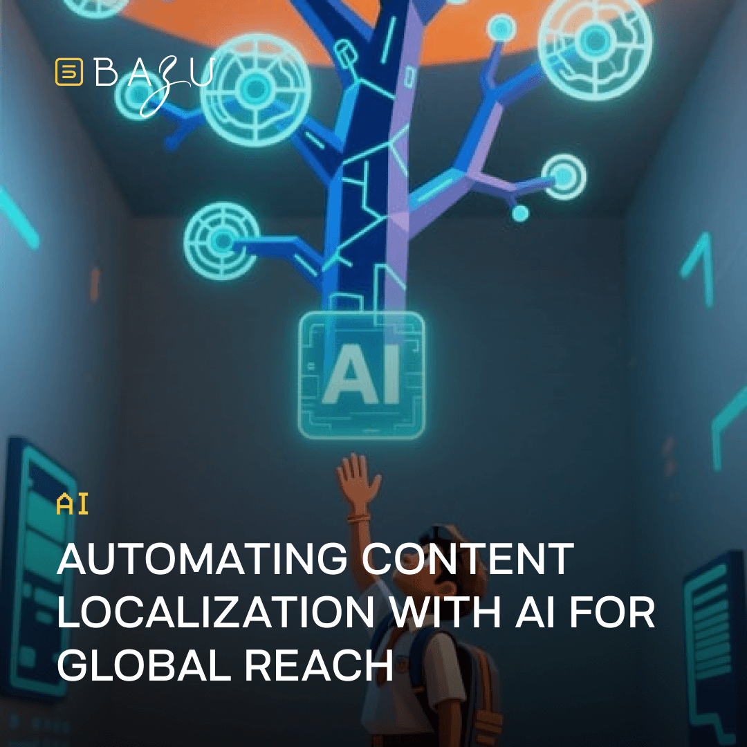 A young explorer in a backpack reaches toward a glowing holographic AI symbol suspended from a futuristic neon tree with branching cyan nodes and orange accents in a dimly lit digital realm, branded with the BAZU logo and titled "AI Automating Content Localization with AI for Global Reach."