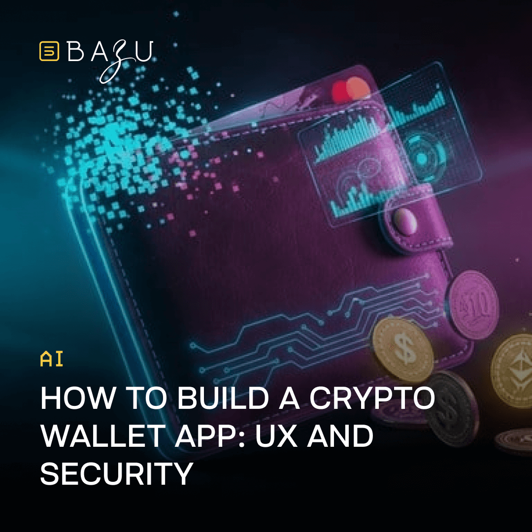 A sleek purple crypto wallet app interface with holographic cyan data visualizations, floating digital coins including Ethereum and Bitcoin, and a red credit card overlay, branded with the BAZU logo and titled "AI How to Build a Crypto Wallet App: UX and Security."