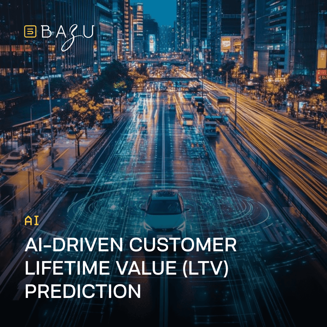 A vibrant nighttime cityscape featuring a sleek white car driving along a neon-lit highway amidst blurred traffic trails and towering skyscrapers, accented by holographic AI data visualizations and the BAZU logo, with overlaid bold text proclaiming "AI-Driven Customer Lifetime Value (LTV) Prediction."