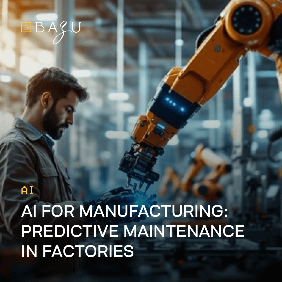 A focused factory worker in denim attire closely inspects and adjusts an illuminated orange robotic arm amid industrial machinery and soft lighting, with BAZU's branding and yellow overlay text emphasizing "AI FOR MANUFACTURING: PREDICTIVE MAINTENANCE IN FACTORIES."