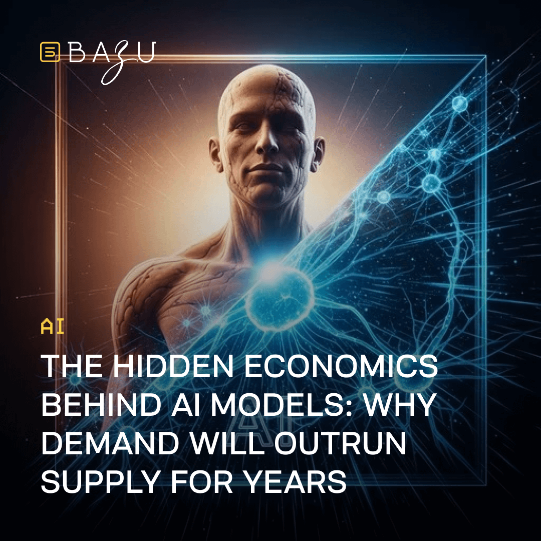 A futuristic promotional graphic for BAZU featuring a bald, muscular cybernetic male figure with glowing neural networks and electric blue energy emanating from his chest, framed in a neon-bordered design with the company logo, and bold overlaid text reading "AI The Hidden Economics Behind AI Models: Why Demand Will Outrun Supply for Years."