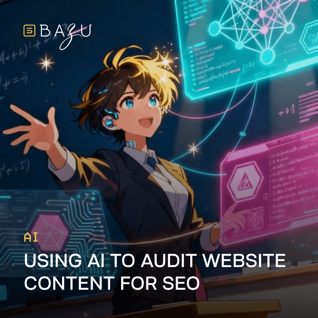 A vibrant anime-style illustration of a confident young woman with dual-toned blonde and black hair, dressed in a futuristic suit and earpiece, dynamically gesturing towards holographic code networks and geometric shapes on a neon-lit digital backdrop, featuring the BAZU logo and overlaid text "Using AI to Audit Website Content for SEO."