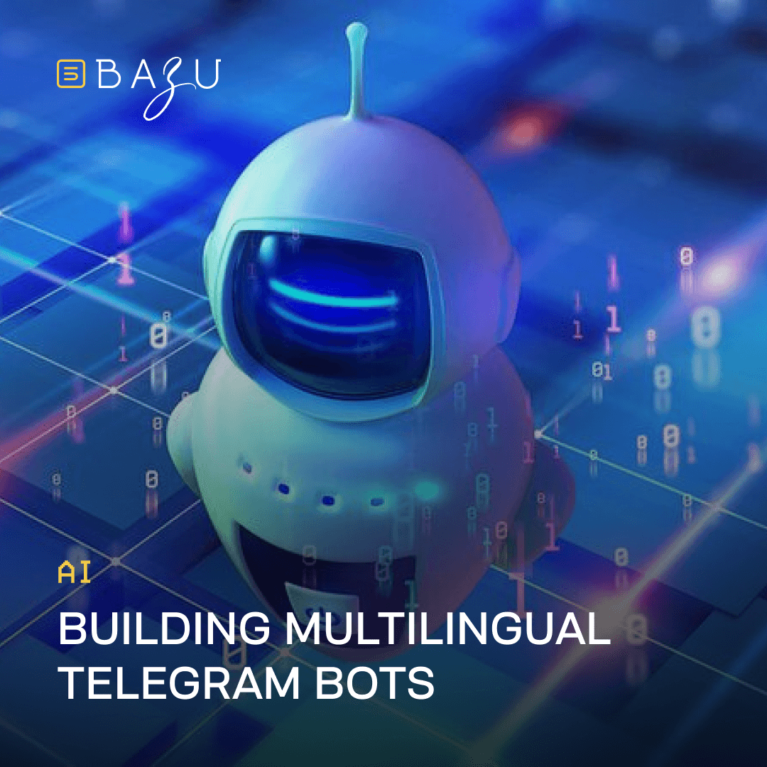 A sleek BAZU visual featuring a futuristic white robot character over a digital grid to promote the development of multilingual Telegram bots for global businesses.