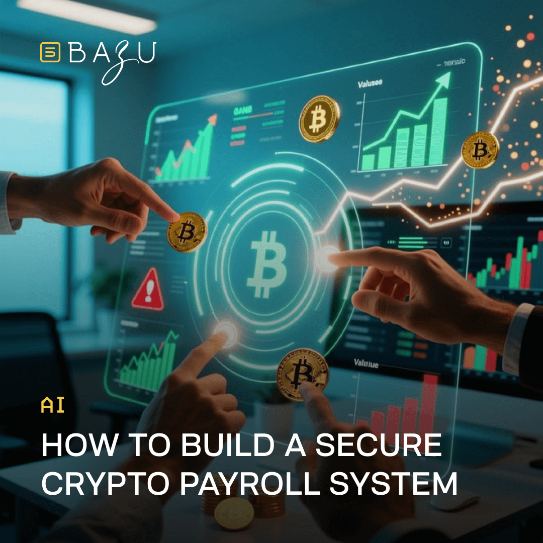A dynamic holographic display in a modern office setting shows interactive Bitcoin charts, rising value graphs, and virtual coins being pointed at by suited hands, overlaid with the BAZU logo and the title "How to Build a Secure Crypto Payroll System."