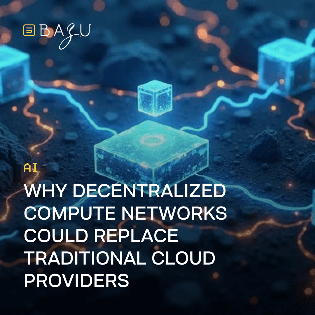 A BAZU branded technical illustration of interconnected glowing blocks representing how decentralized compute networks could replace traditional cloud providers.