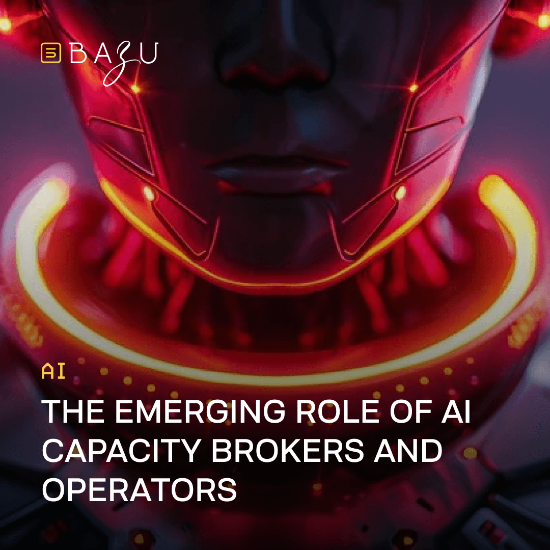 A dramatic close-up of a sleek futuristic AI robot head with a dark metallic face illuminated by intense red and orange neon glows from its visor and glowing yellow neck ring, featuring sharp angular details and subtle light reflections, overlaid with the BAZU logo and bold text on the emerging role of AI capacity brokers and operators.
