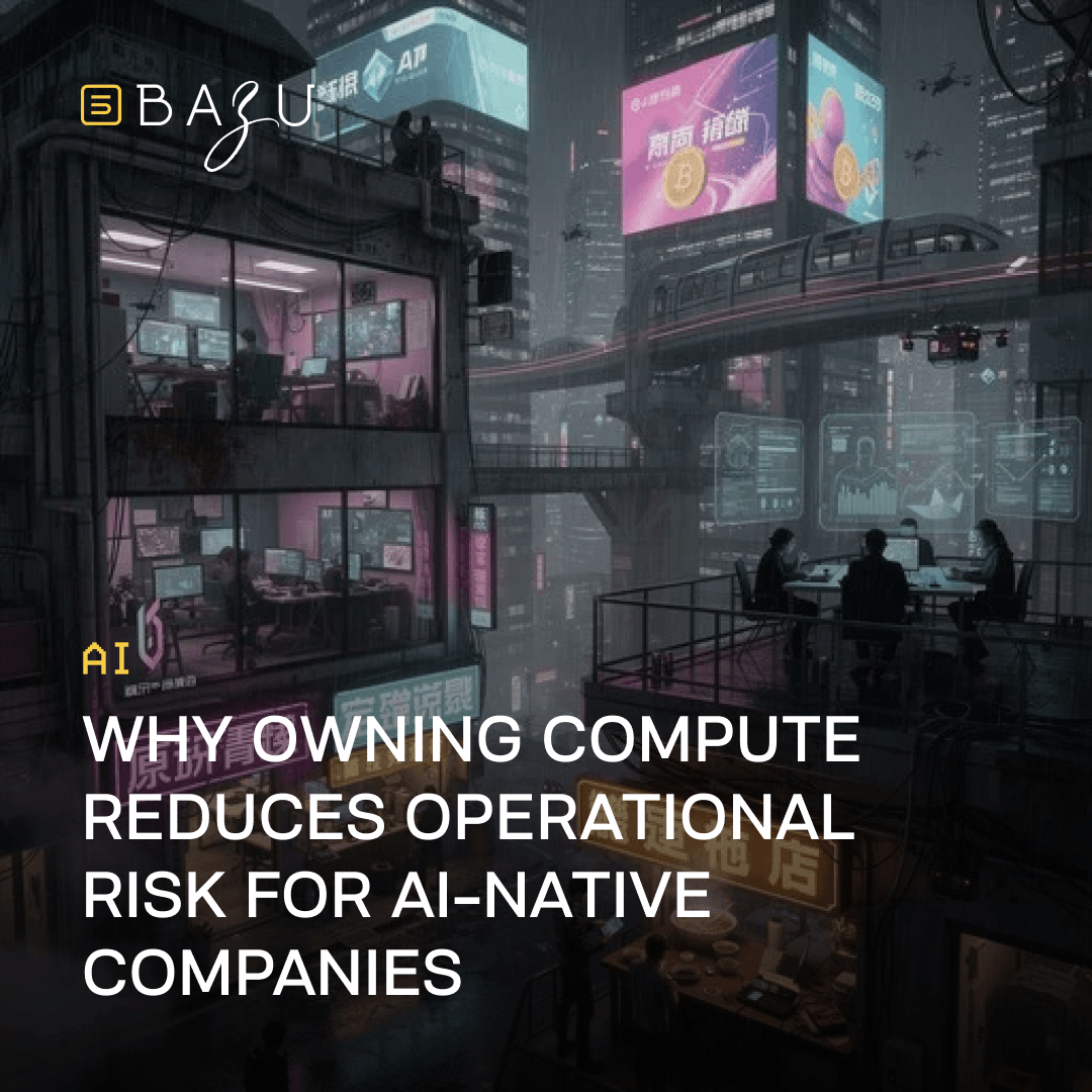 A atmospheric cyberpunk cityscape at night featuring towering futuristic buildings with glowing pink and blue neon billboards, an elevated train, holographic data screens, and people working in illuminated high-tech offices, overlaid with the BAZU logo and bold text explaining why owning compute reduces operational risk for AI-native companies.