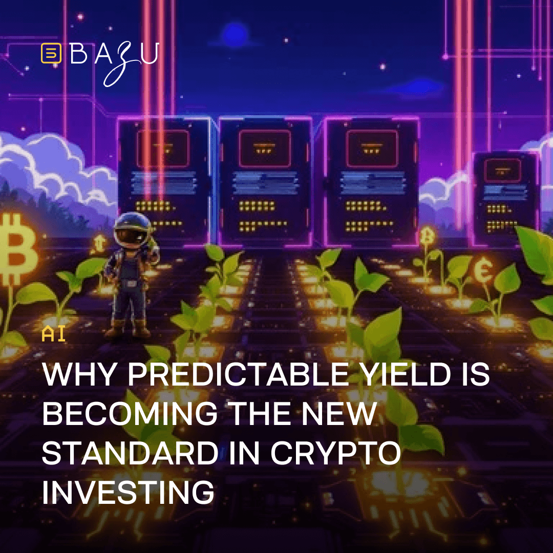 A vibrant cyberpunk scene featuring a small astronaut standing among glowing green plants growing from a digital circuit board floor, with large neon-outlined server racks in the background and floating Bitcoin and Euro symbols, overlaid with the BAZU logo and bold text explaining why predictable yield is becoming the new standard in crypto investing.