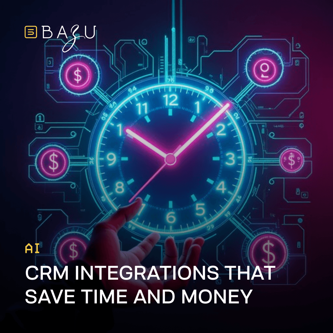 A BAZU promotional graphic displaying a digital neon clock surrounded by currency symbols and circuit patterns to represent CRM integrations that save time and money.