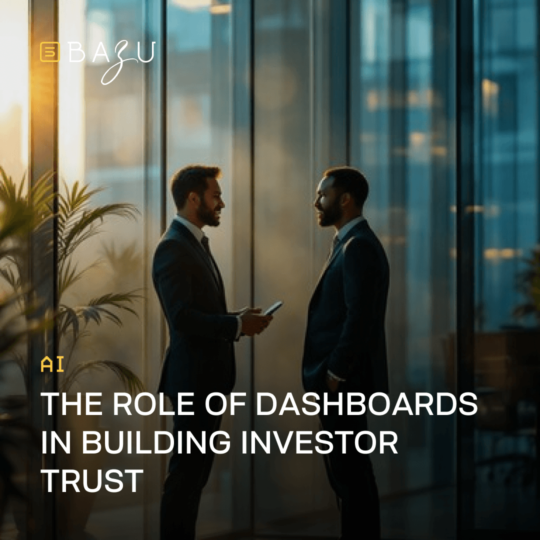 A BAZU promotional graphic featuring two businessmen in a professional office setting discussing data on a mobile device to illustrate the role of dashboards in building investor trust.