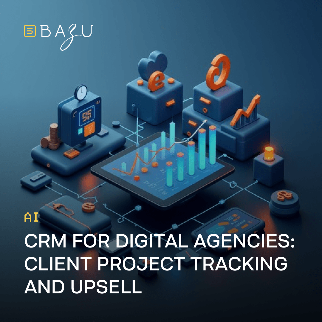 BAZU's isometric 3D illustration of a connected CRM system with data dashboards, graphs, and financial icons, visualizing client project tracking and upsell opportunities for digital agencies.