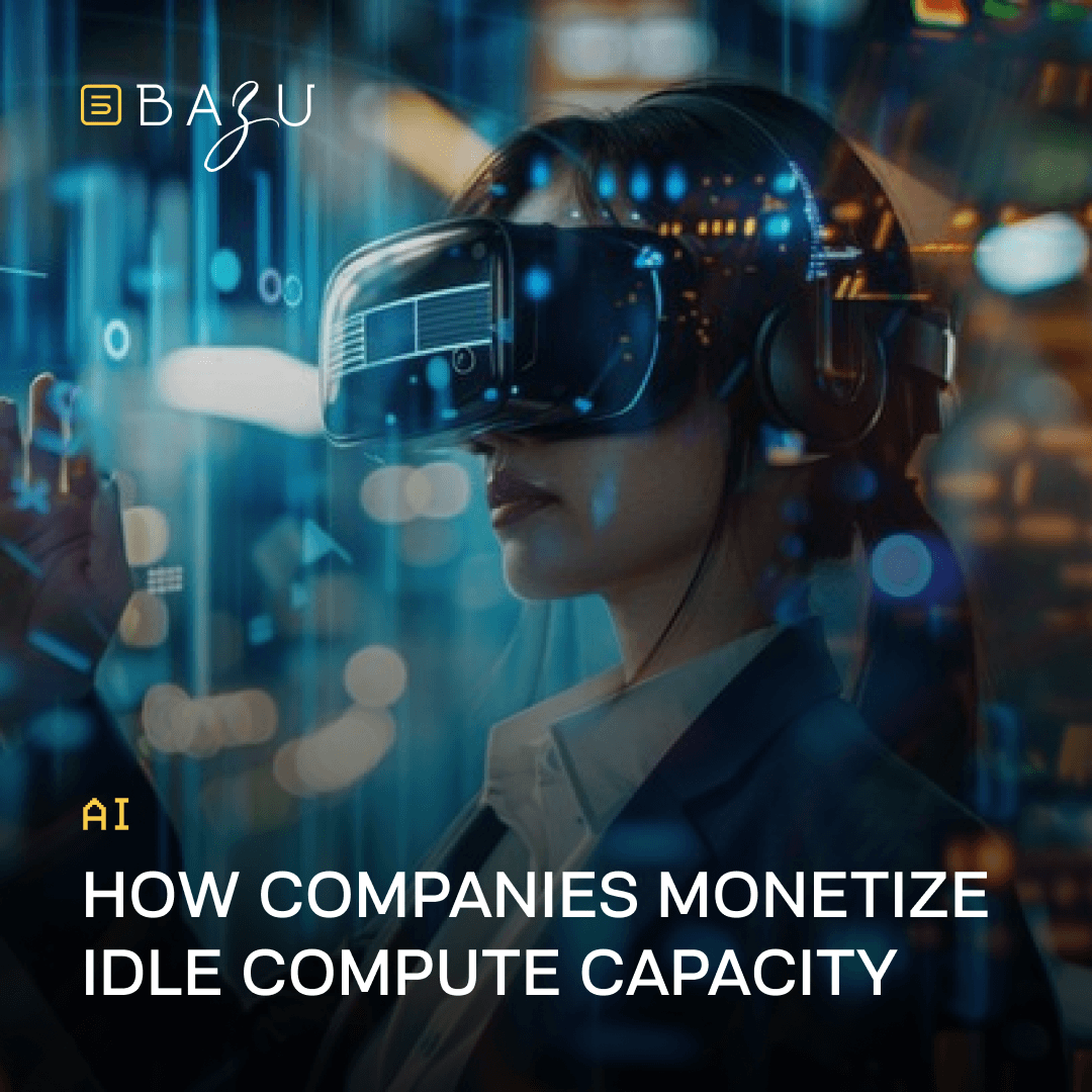 A professional woman wearing a VR headset overlaid with glowing digital data interfaces, featuring the BAZU logo and the text How companies monetize idle compute capacity.