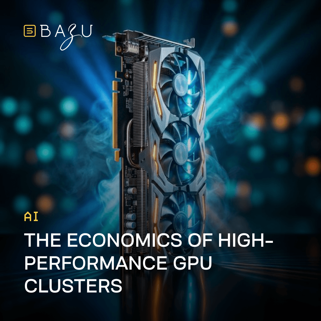 A powerful high-performance GPU graphics card with glowing blue fans and dramatic lighting against a dark futuristic background, representing the economics of high-performance GPU clusters in the AI era, with the BAZU logo.